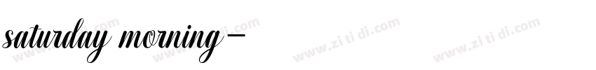 saturday morning字体转换 saturday morning字体转换